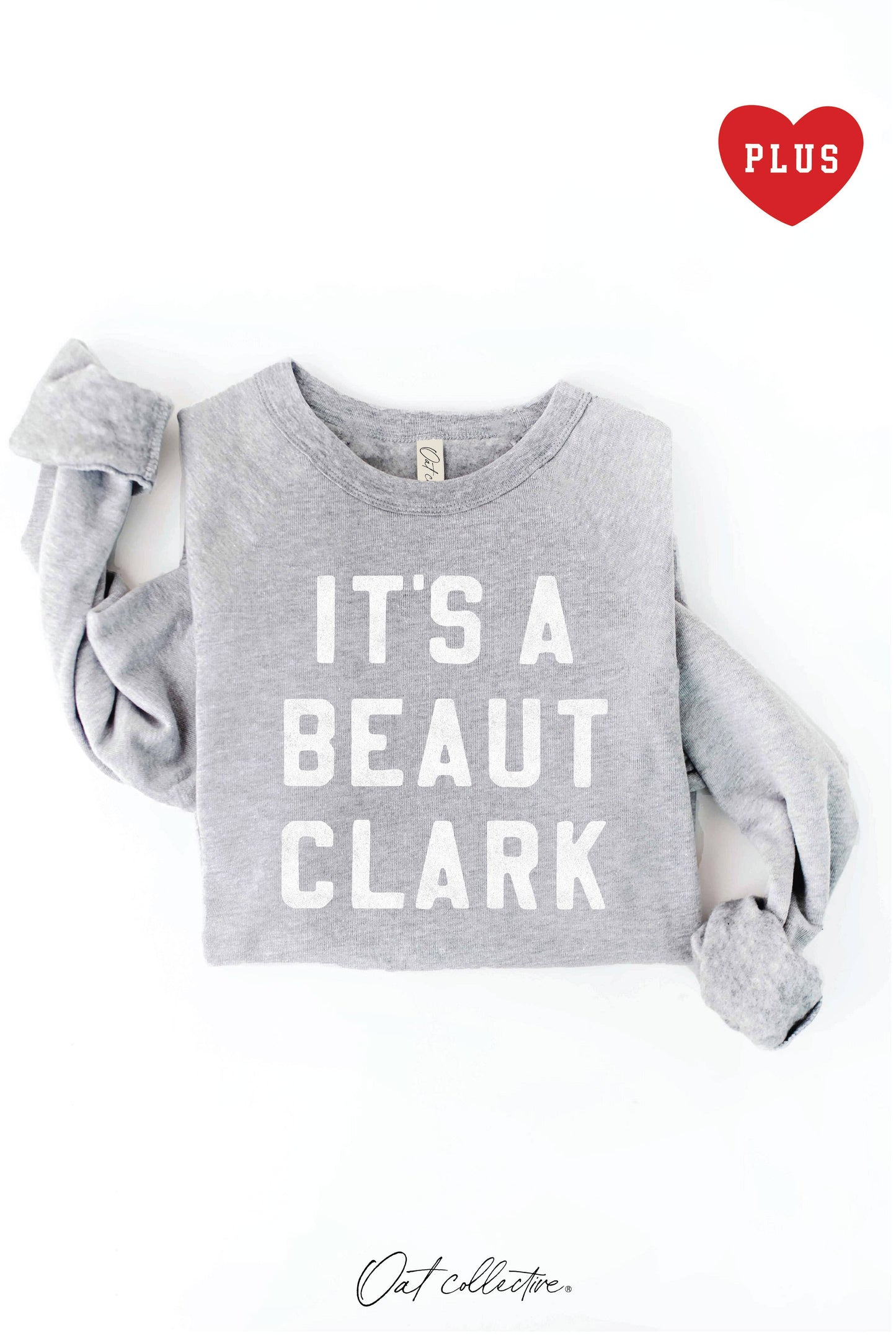 IT'S A BEAUT CLARK   Plus Graphic Sweatshirt