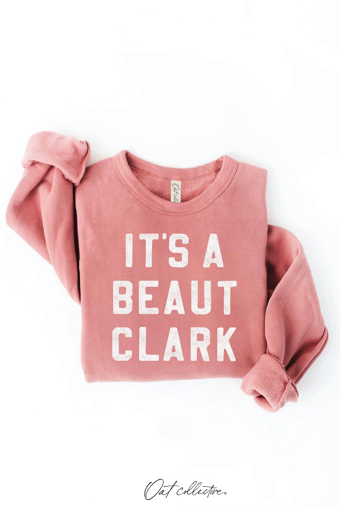 IT'S A BEAUT CLARK Graphic Sweatshirt