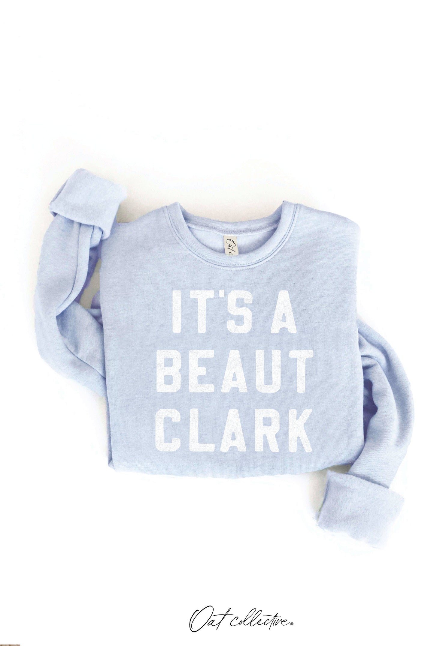 IT'S A BEAUT CLARK Graphic Sweatshirt