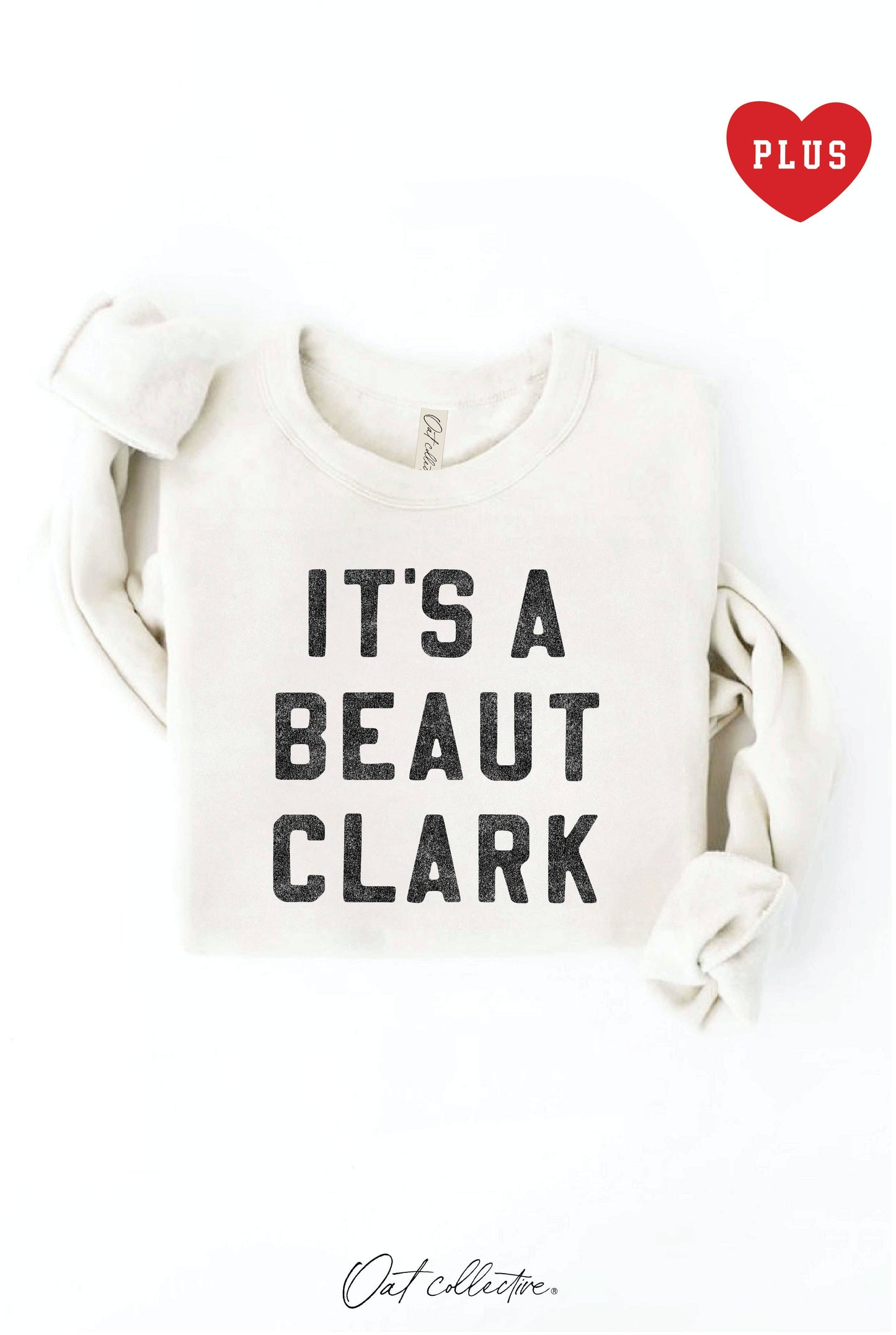 IT'S A BEAUT CLARK   Plus Graphic Sweatshirt