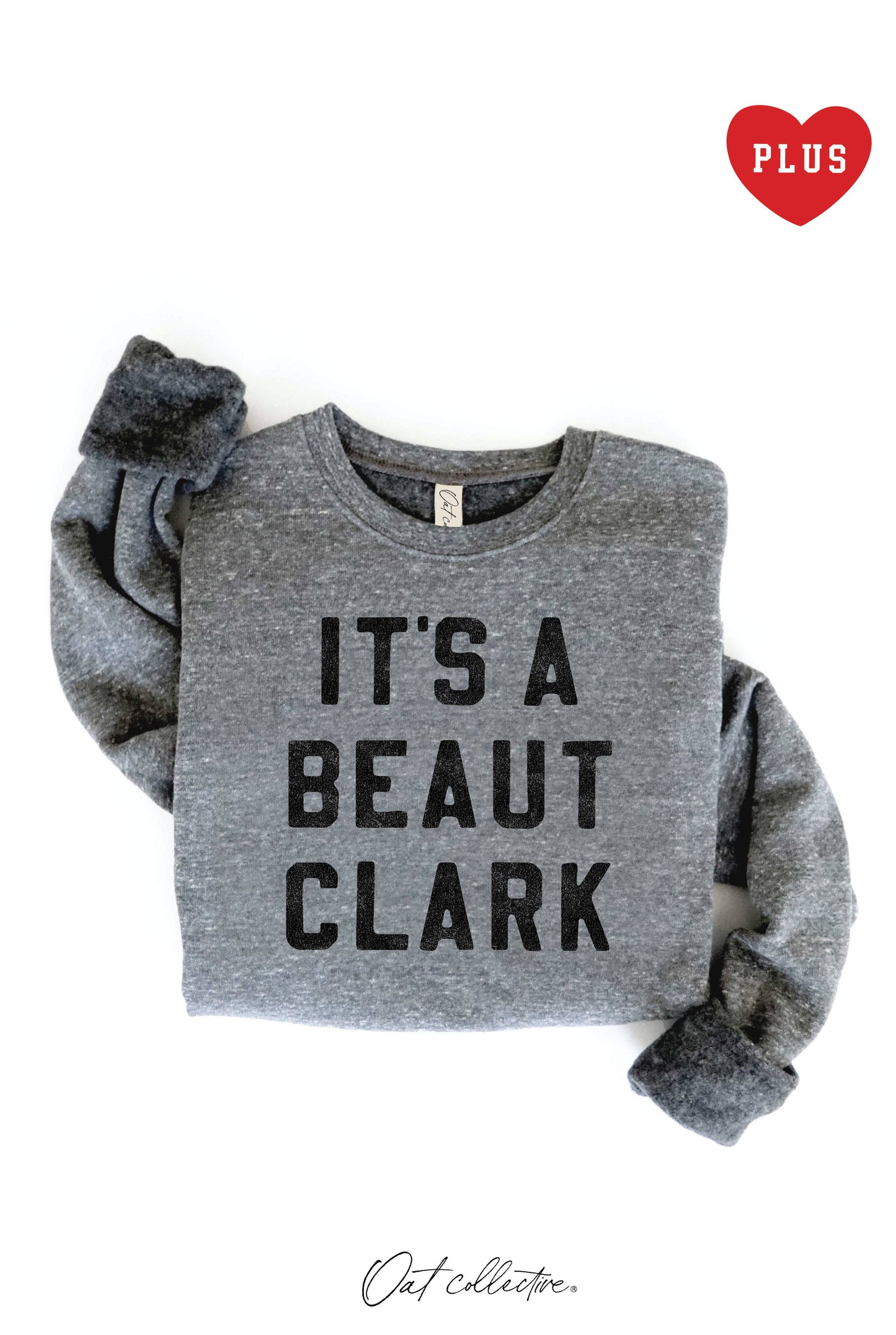 IT'S A BEAUT CLARK   Plus Graphic Sweatshirt