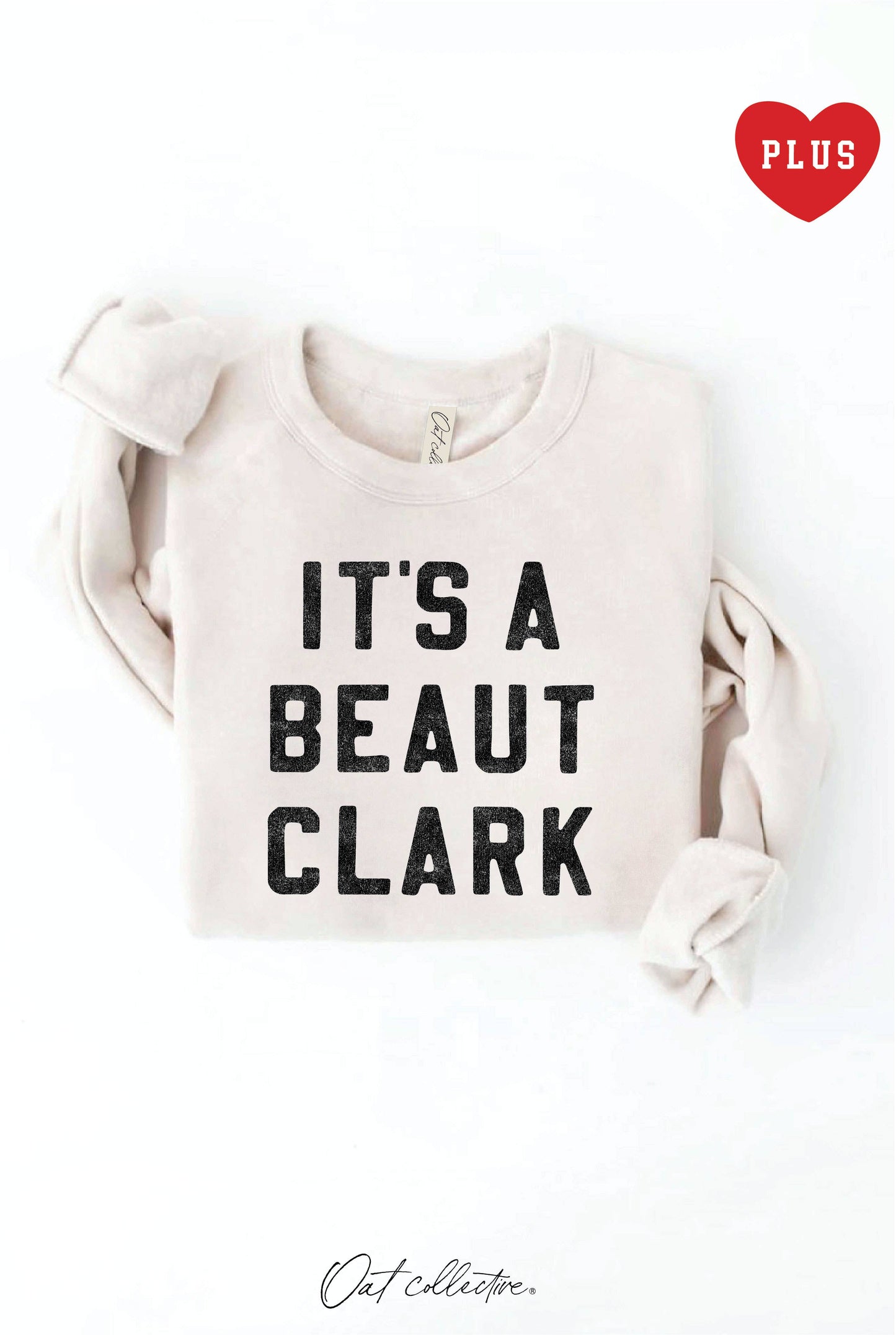 IT'S A BEAUT CLARK   Plus Graphic Sweatshirt