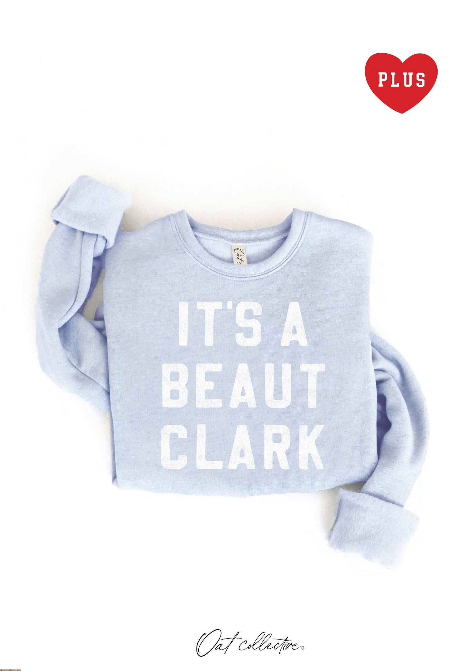 IT'S A BEAUT CLARK   Plus Graphic Sweatshirt