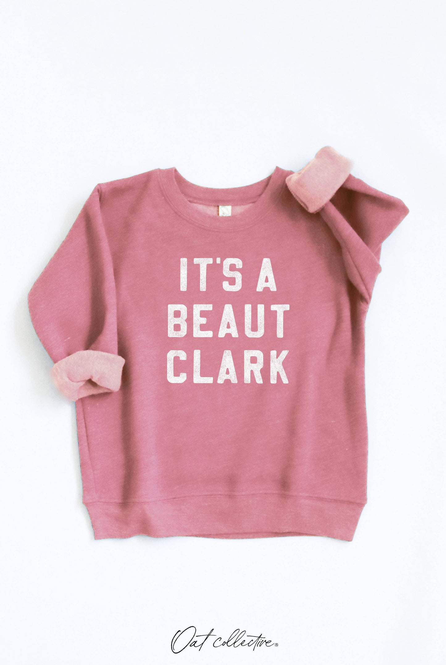 IT'S A BEAUT CLARK Toddler Graphic Sweatshirt