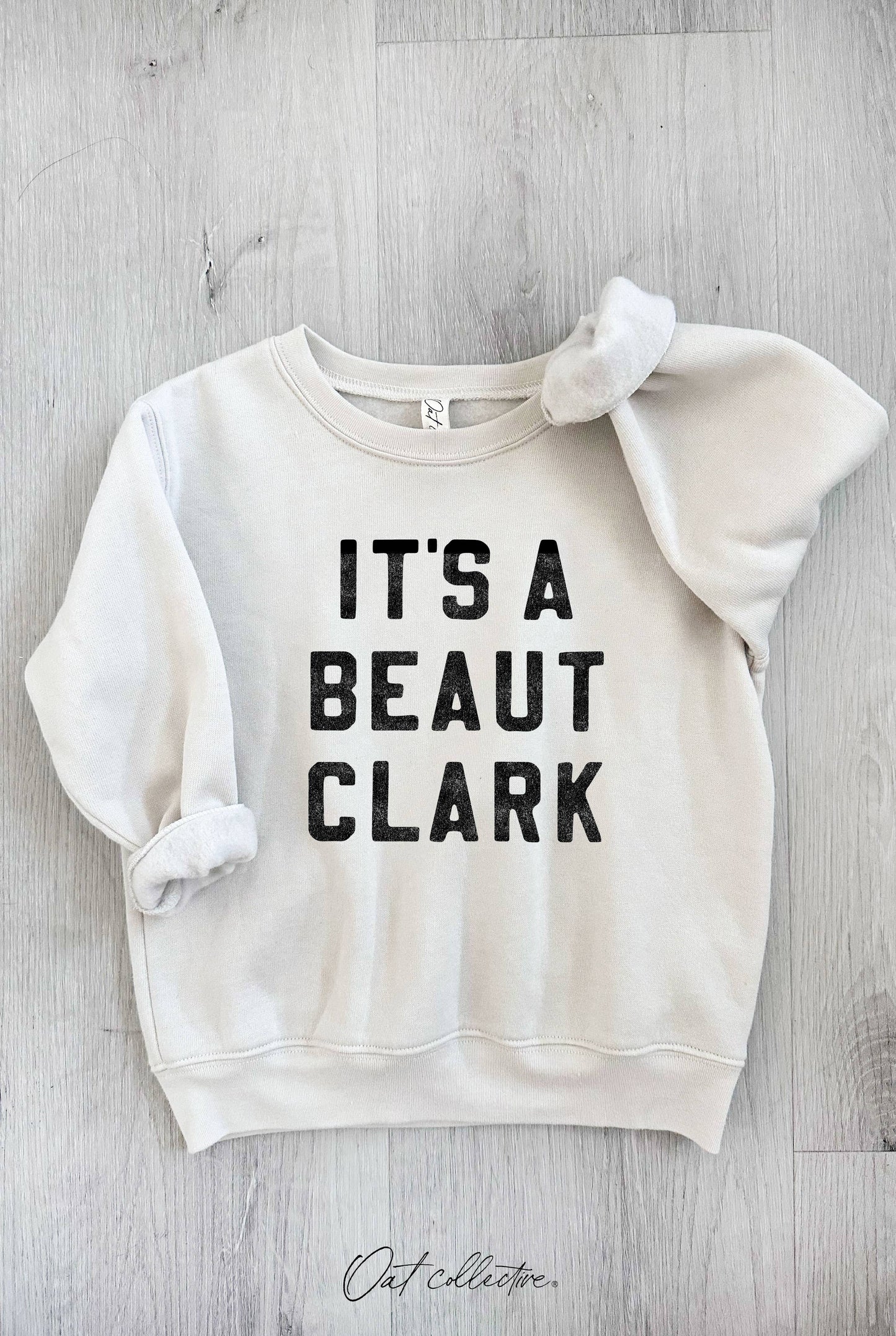 IT'S A BEAUT CLARK Toddler Graphic Sweatshirt