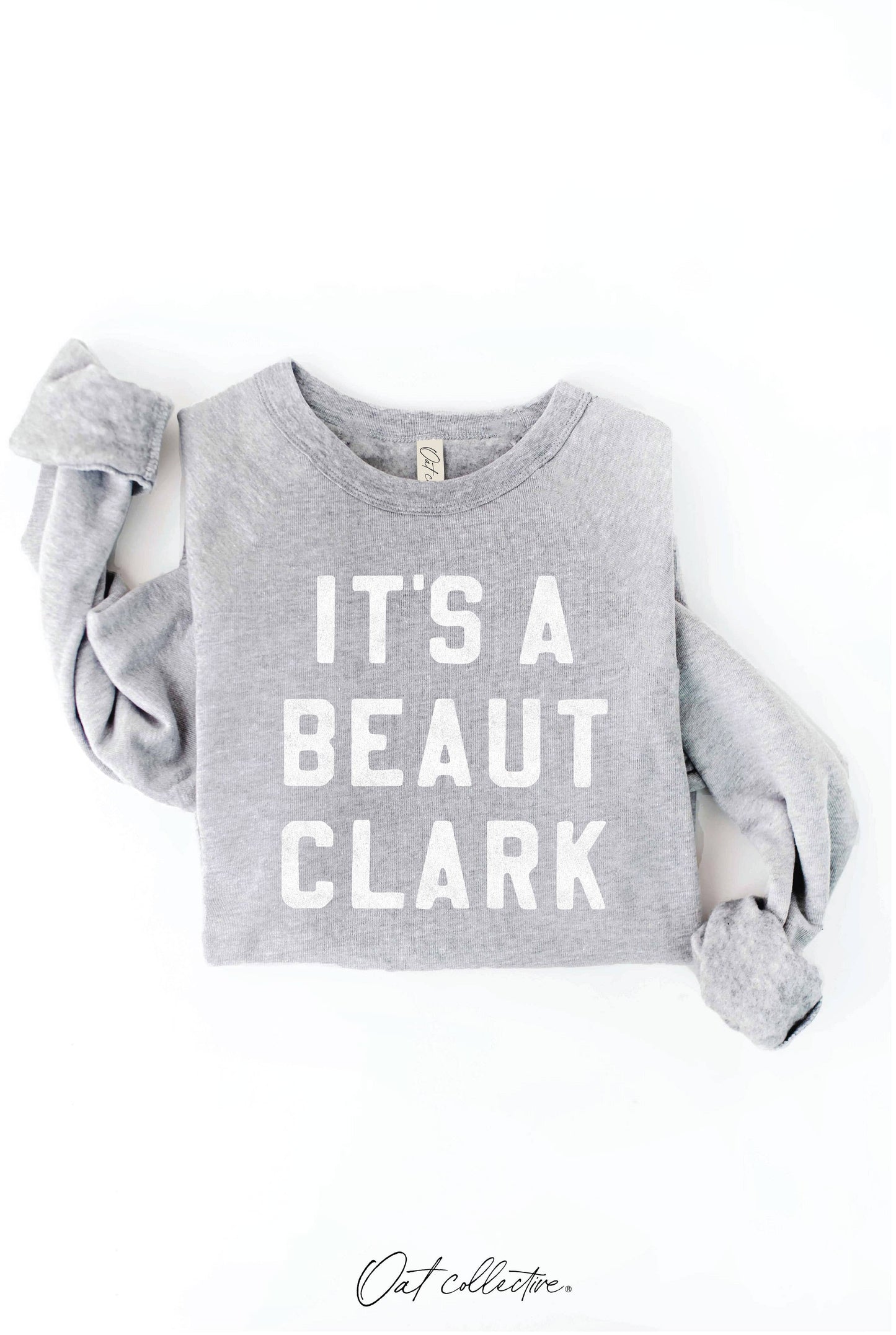 IT'S A BEAUT CLARK Graphic Sweatshirt