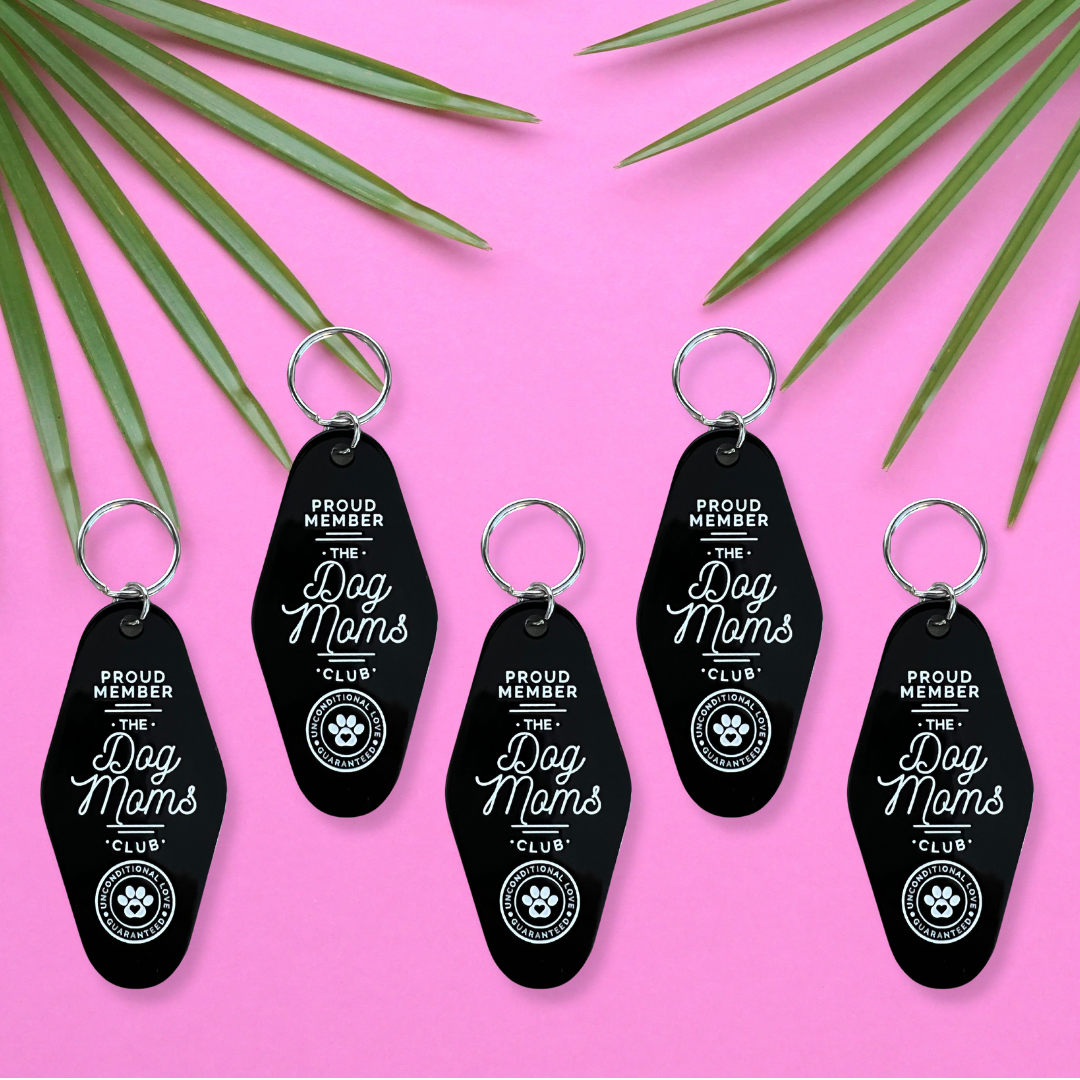 Dog Moms Club Motel Keychain