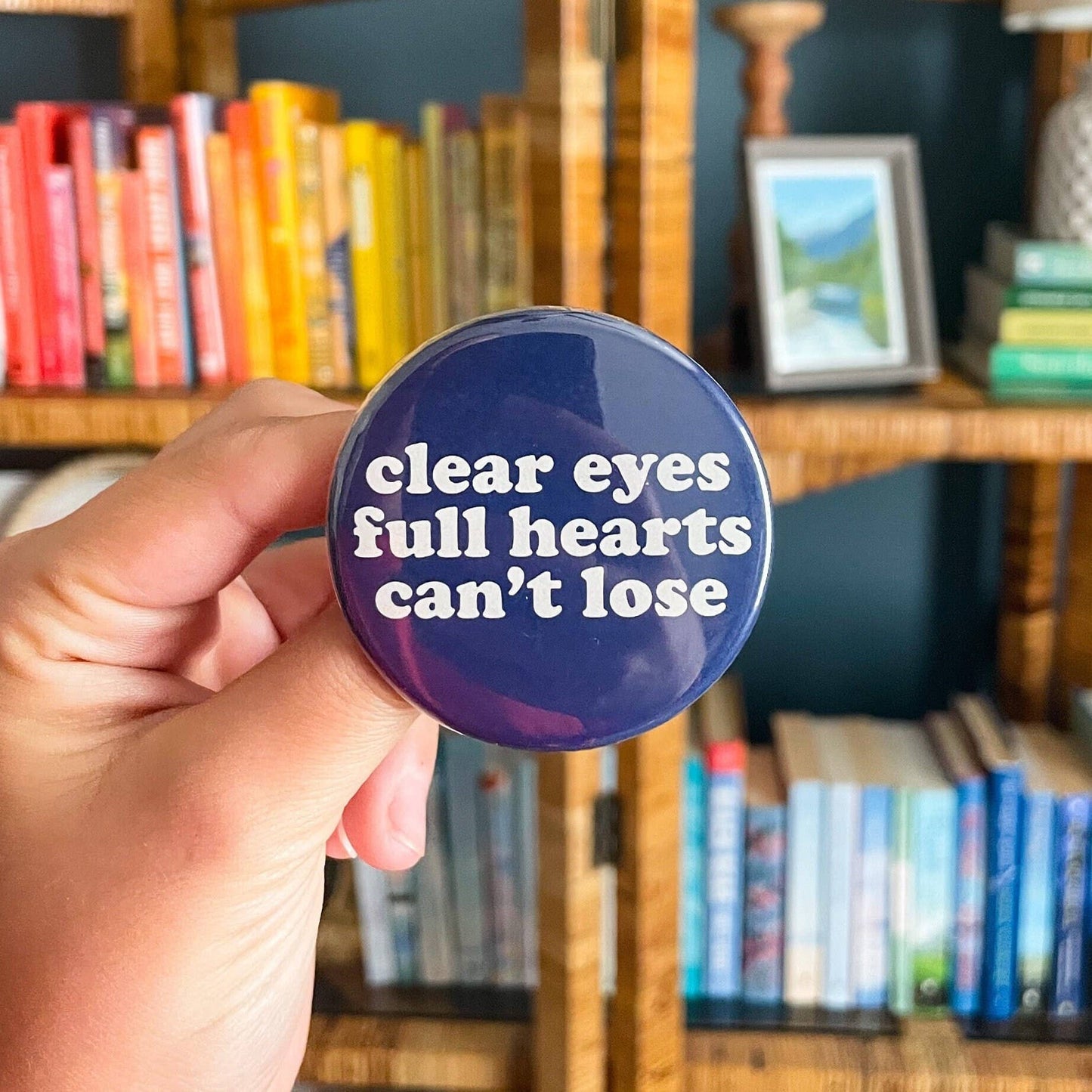 Clear Eyes Full Hearts Can't Lose Pinback Button